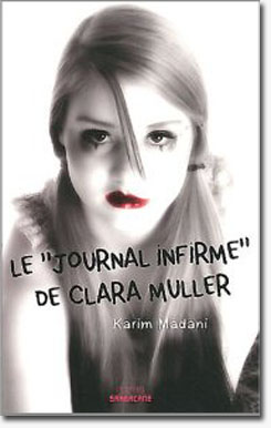  Le "journal infirme" de Clara Muller de Karim Mada