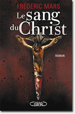 Frédéric Mars - Le sang du Christ