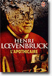 Henri Loevenbruck - L'apothicaire