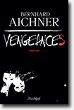 Vengeances - Berhard Aichner