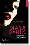 Slow Burn - Saison 1 : Protège-moi - Maya Banks