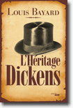  L'héritage Dickens - Louis Bayard