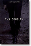 The Cruelty - Scott Bergstrom