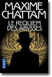 Maxime Chattam - Le Requiem des Abysses