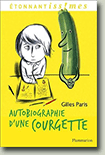 Autobiographie d'une courgette - Gilles Paris