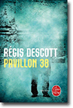 Régis Descott - Pavillon 38