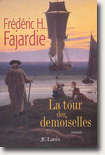 La tour des demoiselles - Frédéric Fajardie