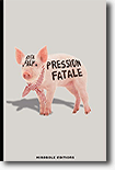 Pression fatale - Rita Falk 