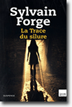 La trace du silure - Sylvain Forge