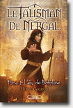 Le talisman de Nergal tome 1 : L'élu de Babylone - Hervé Gagnon
