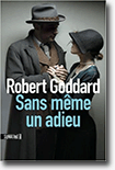 Sans même un adieu - Robert Goddard