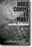 Laurent Guillaume - Doux comme la mort