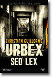 Urbex Sed Lex - Christian Guillerme 