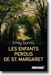 Les enfants perdus de St. Margaret - Emily Gunnis 