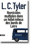 Homicides multiples dans un hôtel miteux des bords de Loire - LC Tyler 