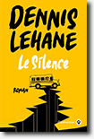 Dennis Lehane - Le silence