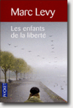 Les enfants de la liberté - Marc Lévy 