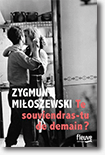 Te souviendras-tu de demain ? - Zygmunt Miloszewski 