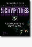 Les cryptides, tome 4 d'Alexandre Moix