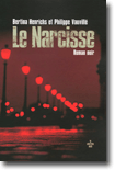 
Le Narcisse - Bertina HENRICHS/Philippe VAUVILLE