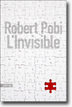 L'invisible - Robert Pobi
