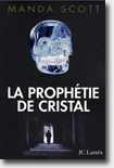 La prophétie de cristal - Manda Scott