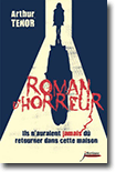 Roman d'horreur - Arthur Ténor