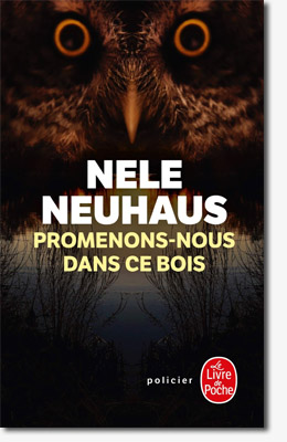 Promenons-nous dans ce bois - Nele Neuhaus 