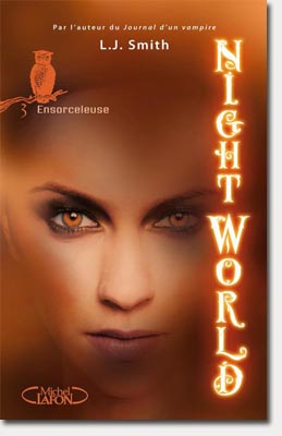 L.J. Smith -Night World- tome 3 Ensorceleuse 
