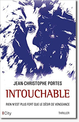 Intouchable - Jean-Christophe Portes