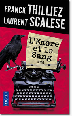 Franck Thilliez - Laurent Scalese - L'encre et le sang