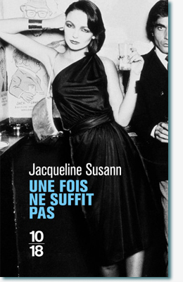 Une fois ne suffit pas - Jacqueline Susann 