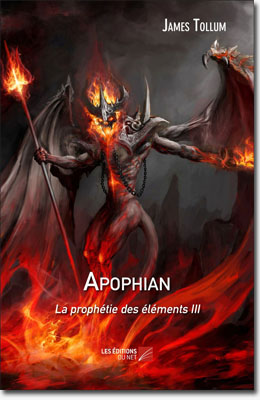 Apophian - La prophétie des éléments 3 - James Tollum