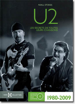 U2 : Les secrets de toutes leurs chansons de Niall Stokes
